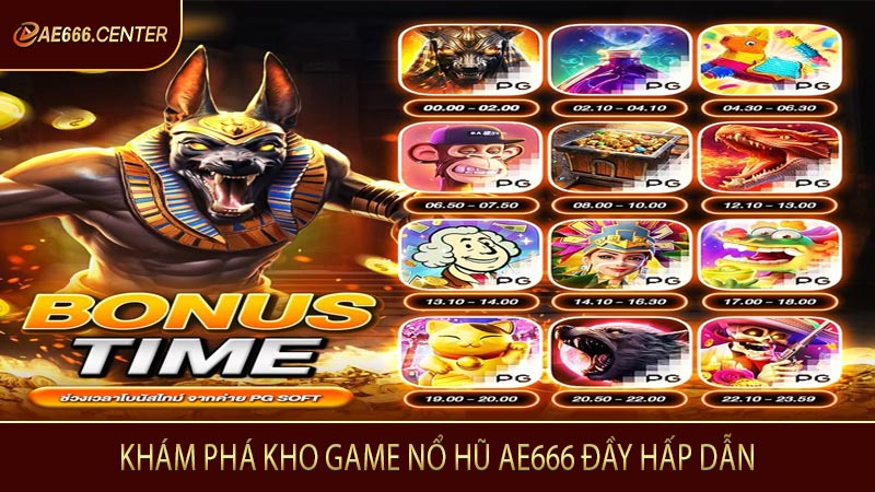 Khám phá kho game nổ hũ AE666 đầy hấp dẫn